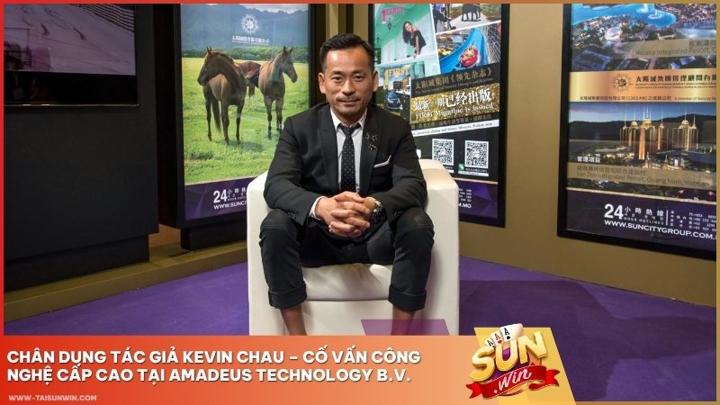 Chân dung tác giả Kevin Chau – Cố vấn công nghệ cấp cao tại Amadeus Technology B.V.
