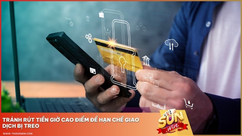 Tránh rút tiền giờ cao điểm để hạn chế giao dịch bị treo