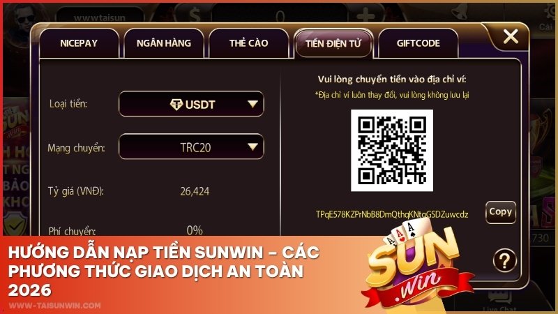 Hướng Dẫn Nạp Tiền Sunwin – Các Phương Thức Giao Dịch An Toàn 2026