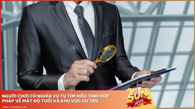 Người chơi có nghĩa vụ tự tìm hiểu tính hợp pháp về mặt độ tuổi và khu vực cư trú