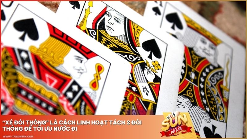 “Xé đôi thông” là cách linh hoạt tách 3 đôi thông để tối ưu nước đi